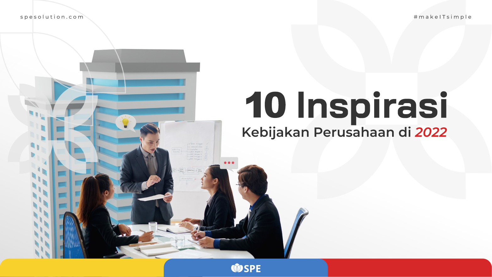 10 Inspirasi Kebijakan Perusahaan di 2022 yang Bisa Diterapkan!