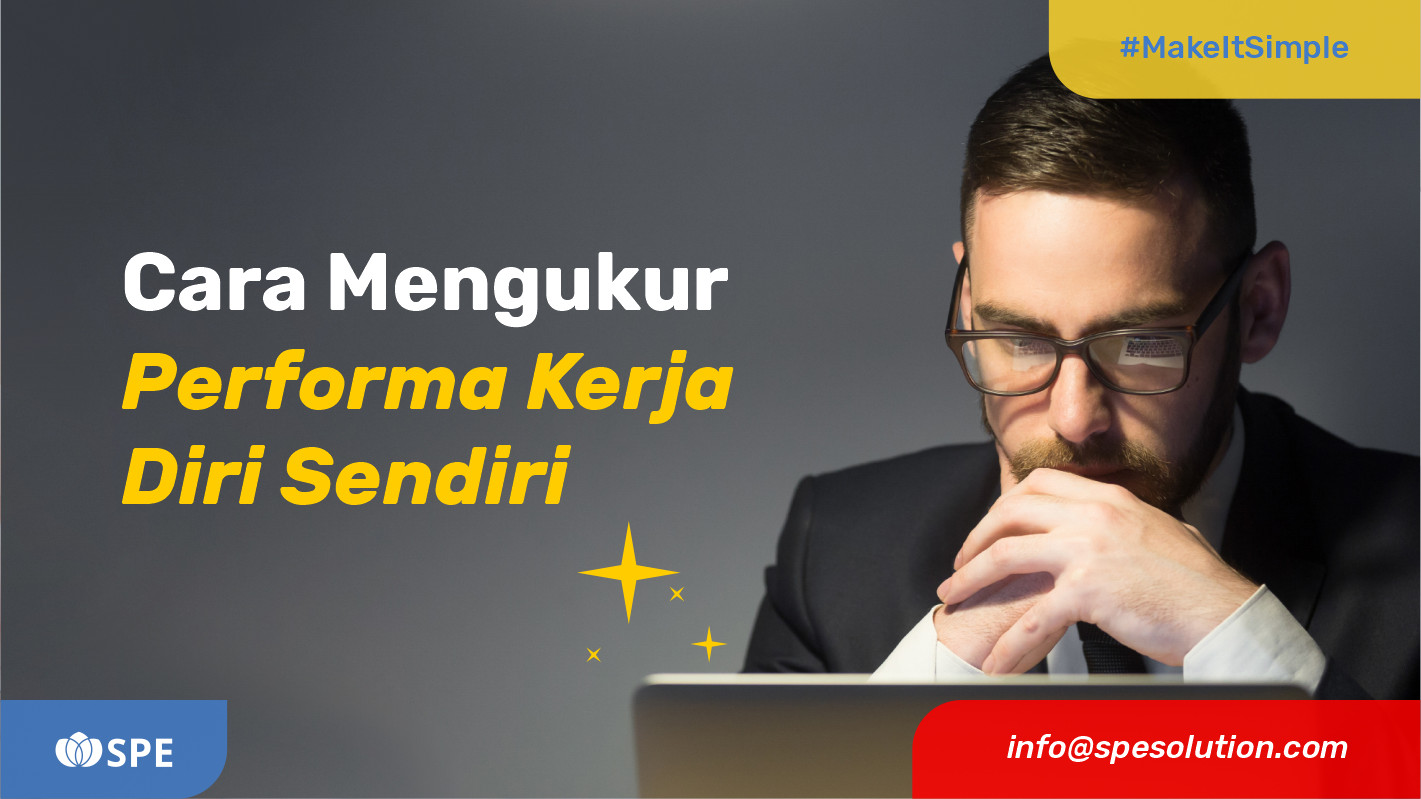 5 Cara Mengukur Performa Kerja Diri Sendiri