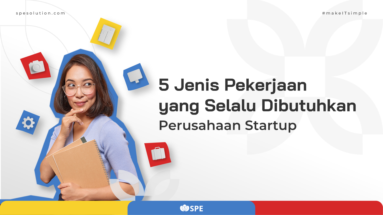 5 Jenis Pekerjaan Yang Selalu Dibutuhkan Perusahaan Startup