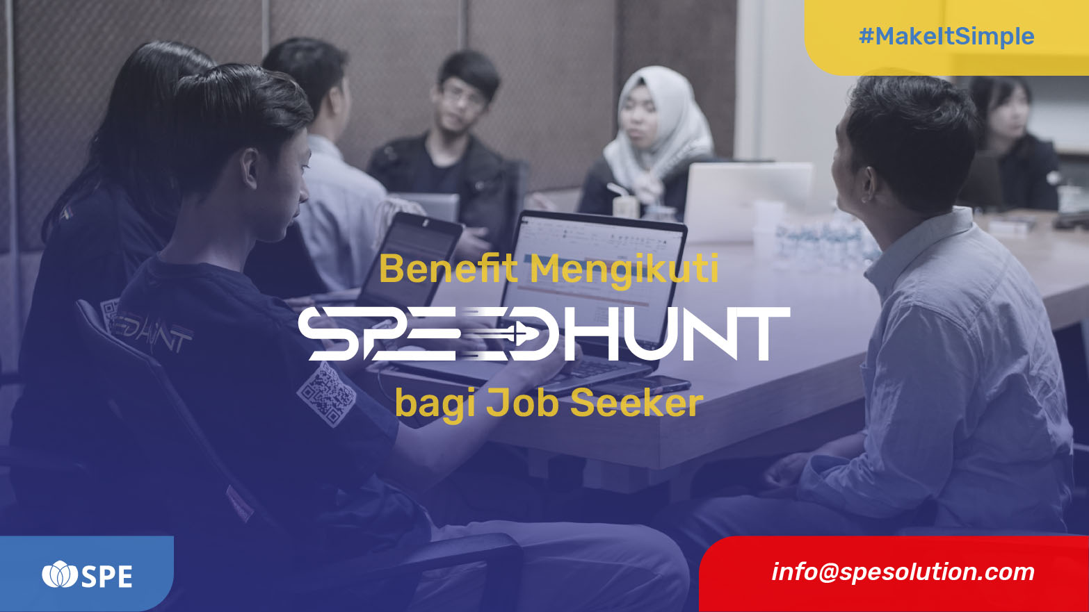 6 Benefit Mengikuti SPEedhunt Bagi Job Seeker