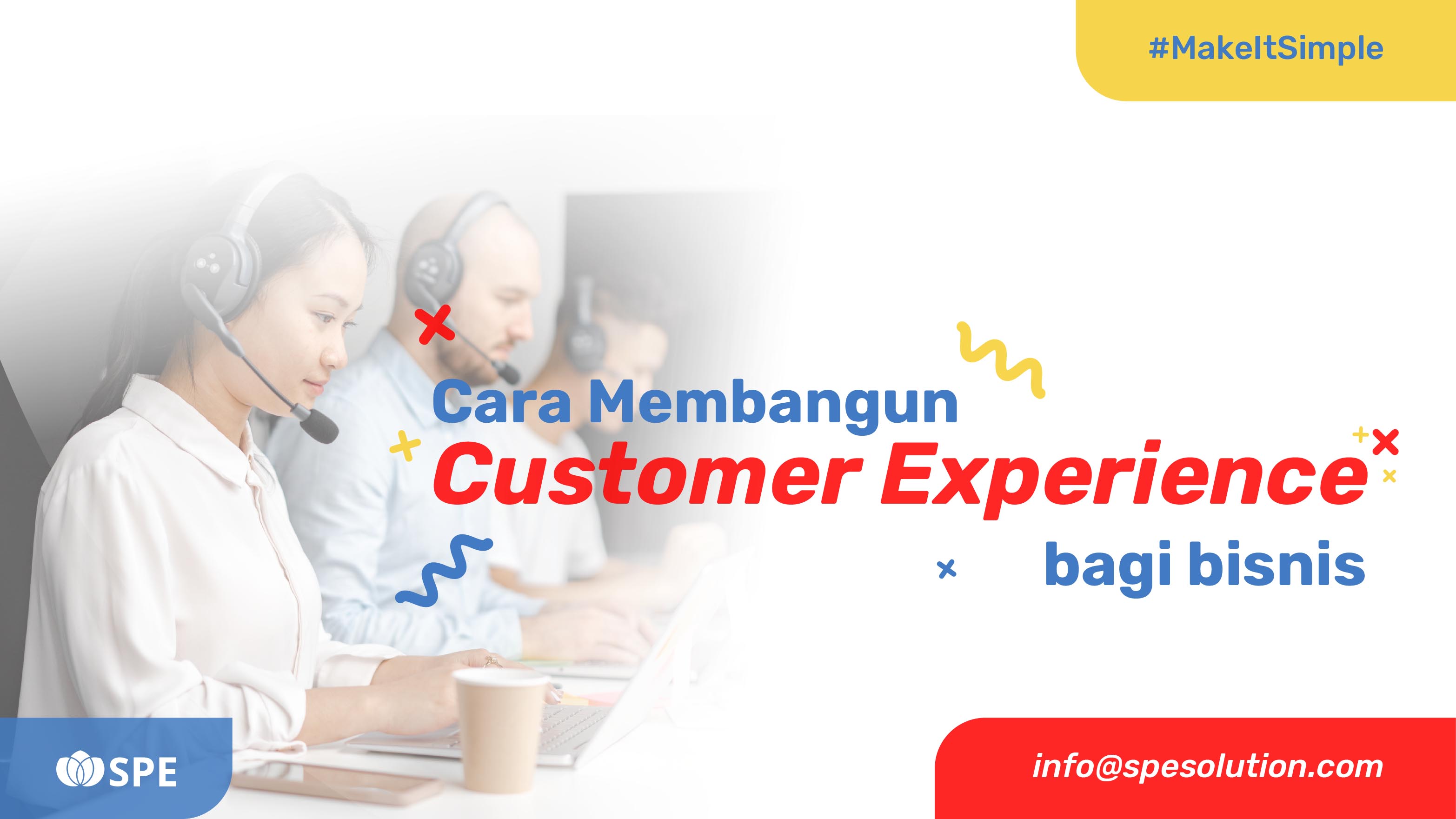 7 Cara Membangun Customer Experience bagi Bisnis di 2022