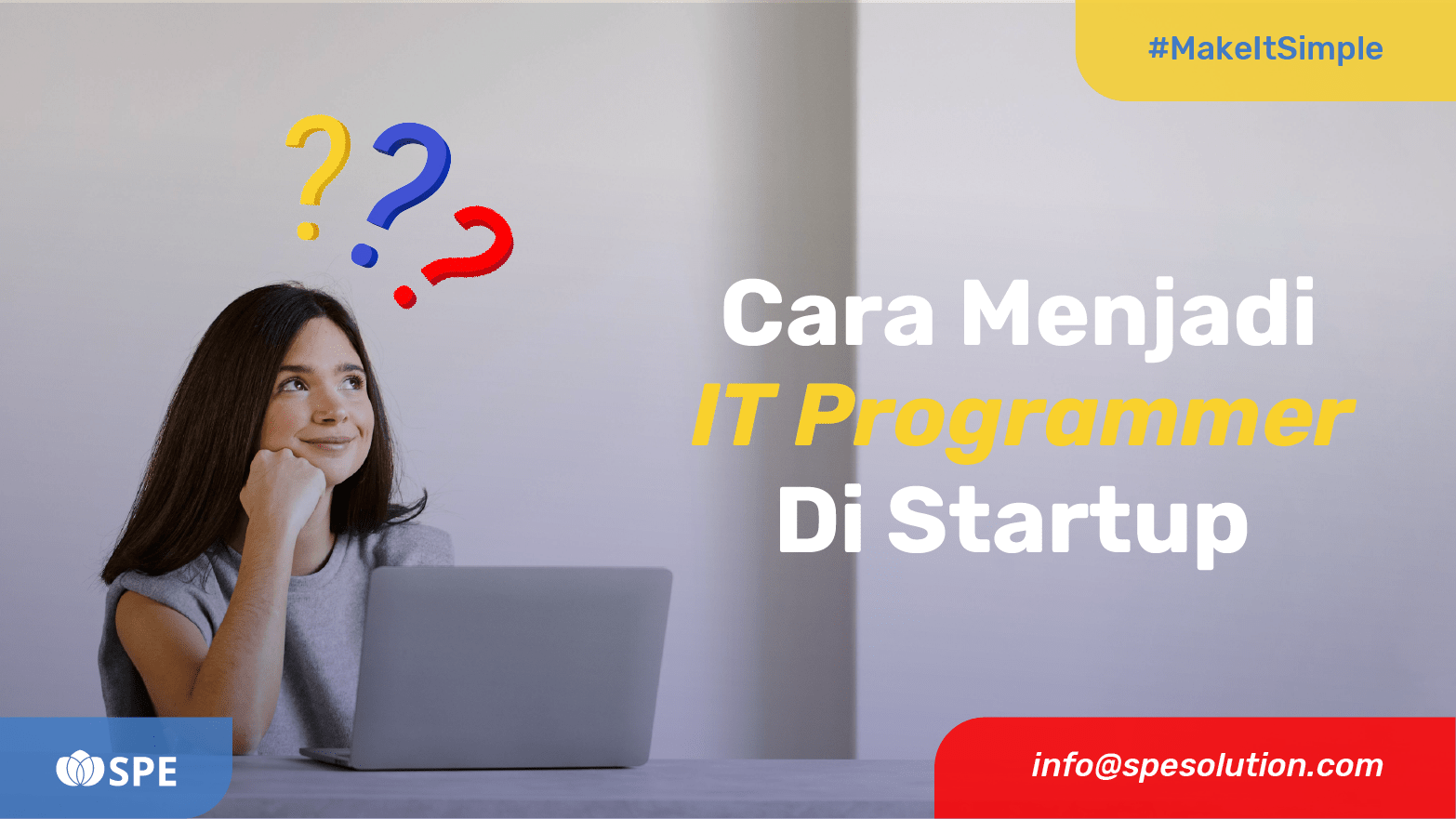 7 Cara Menjadi IT Programmer di Startup bagi Fresh Graduate