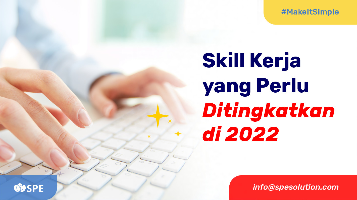 7 Skill Kerja yang Perlu Ditingkatkan di 2022 untuk Anak Startup