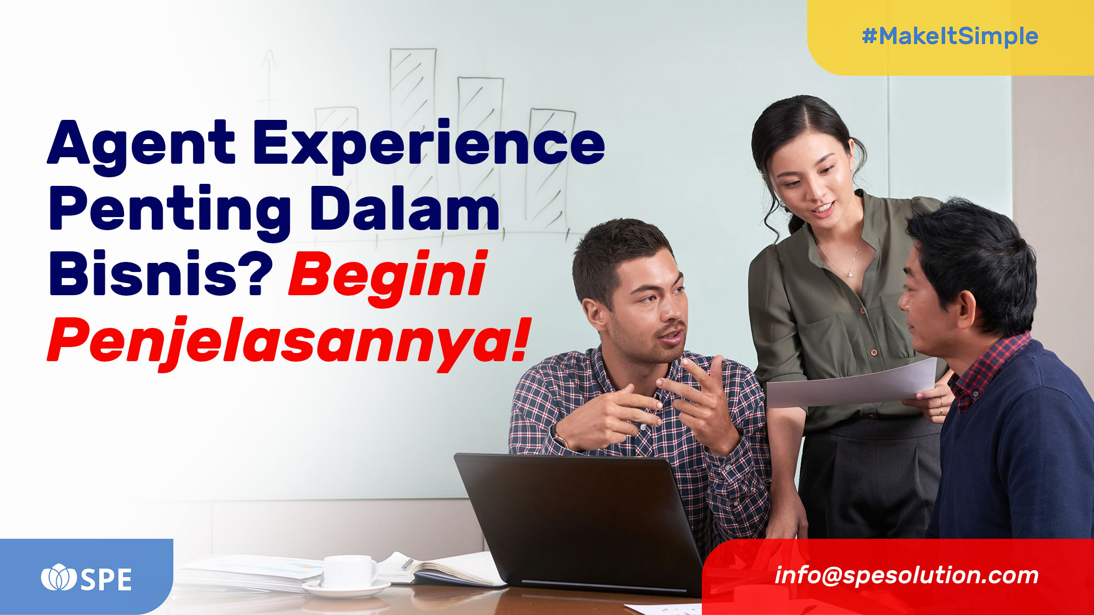 Agent Experience Penting Dalam Bisnis? Begini Penjelasannya!