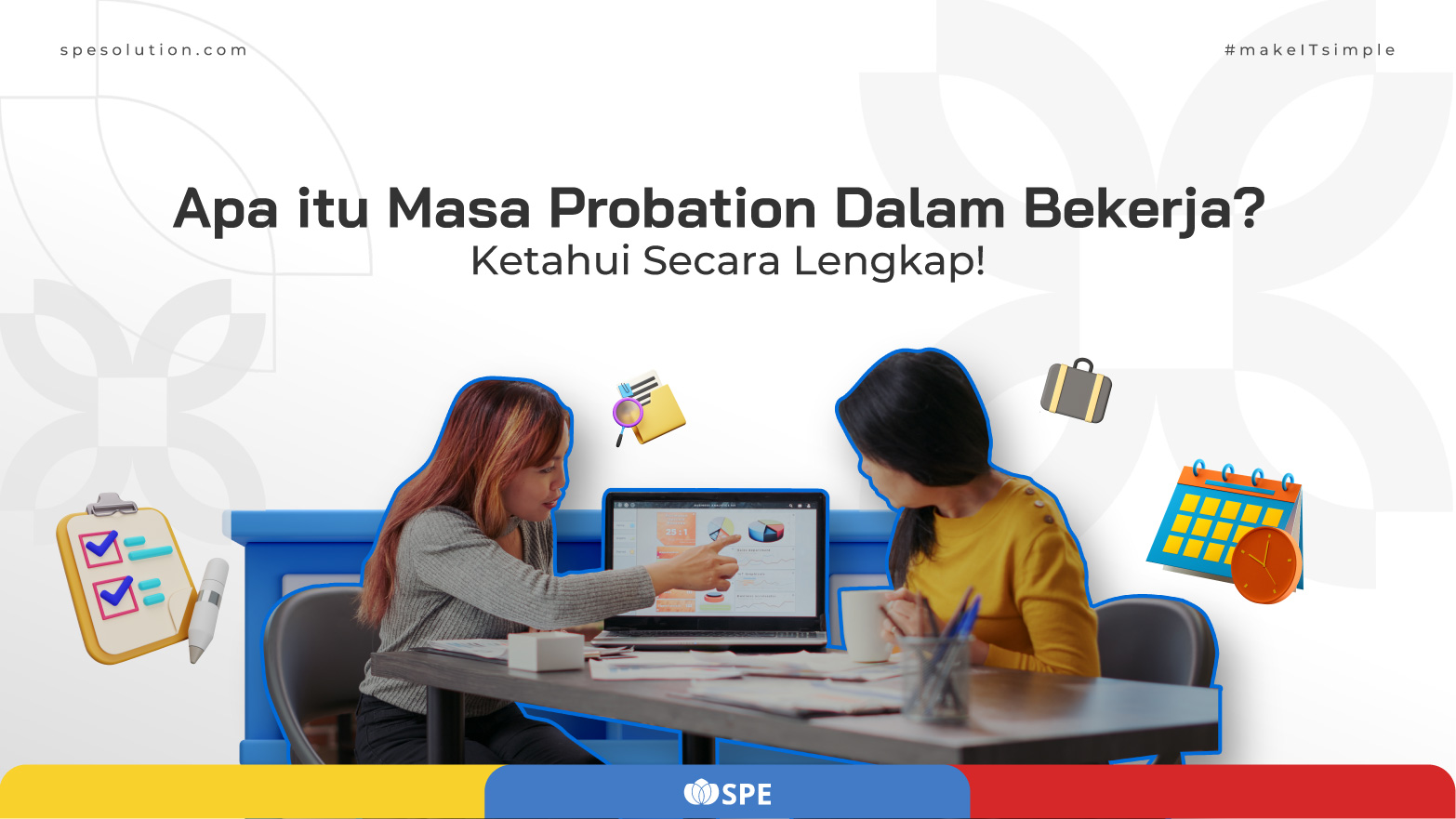 Apa itu Masa Probation Dalam Bekerja? Ketahui Secara Lengkap!