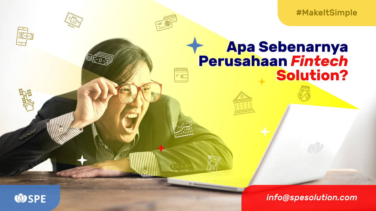 Apa Sebenarnya Perusahaan Fintech Solution?