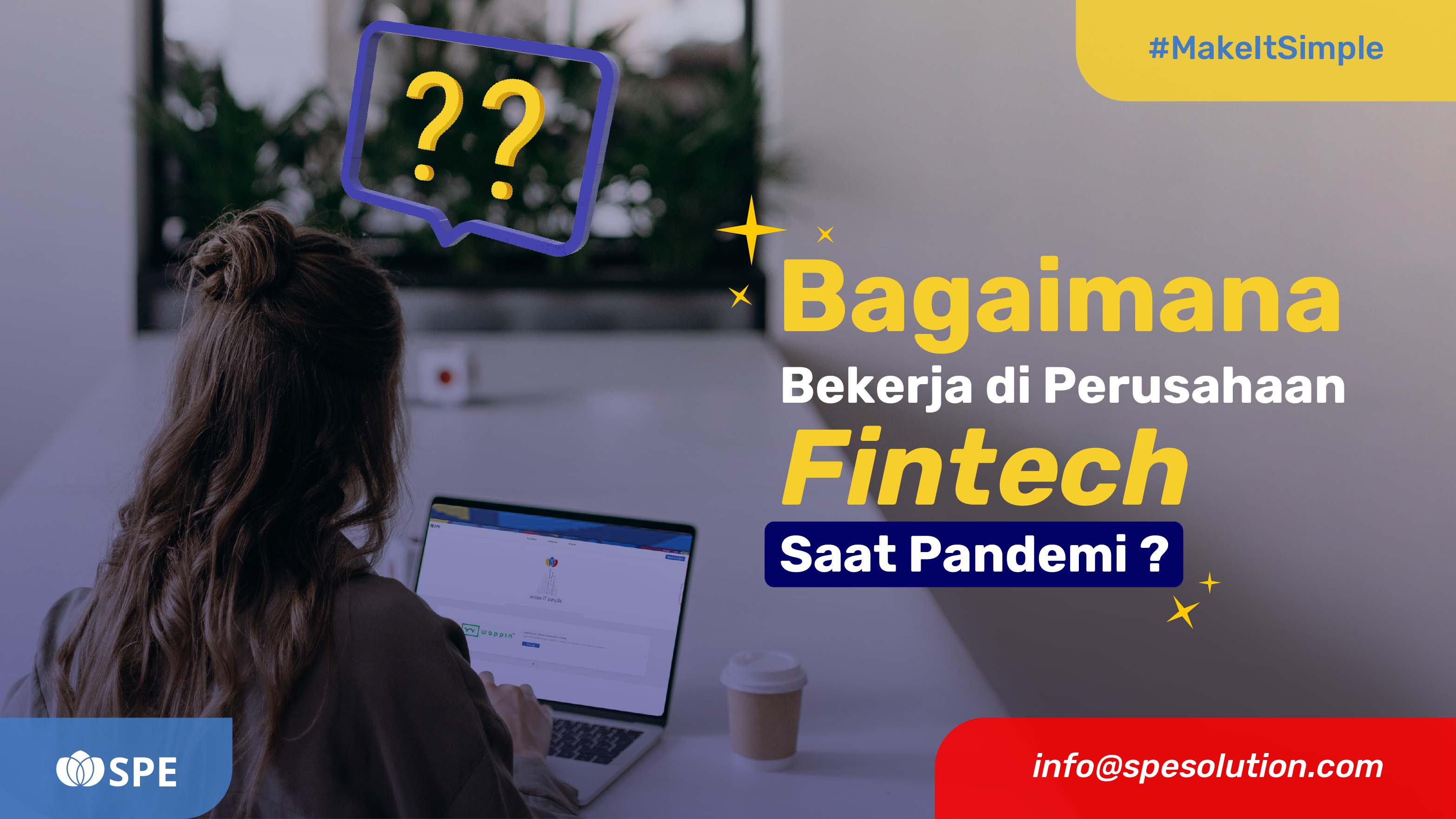 Bagaimana Bekerja Di Perusahaan Fintech Saat Pandemi?