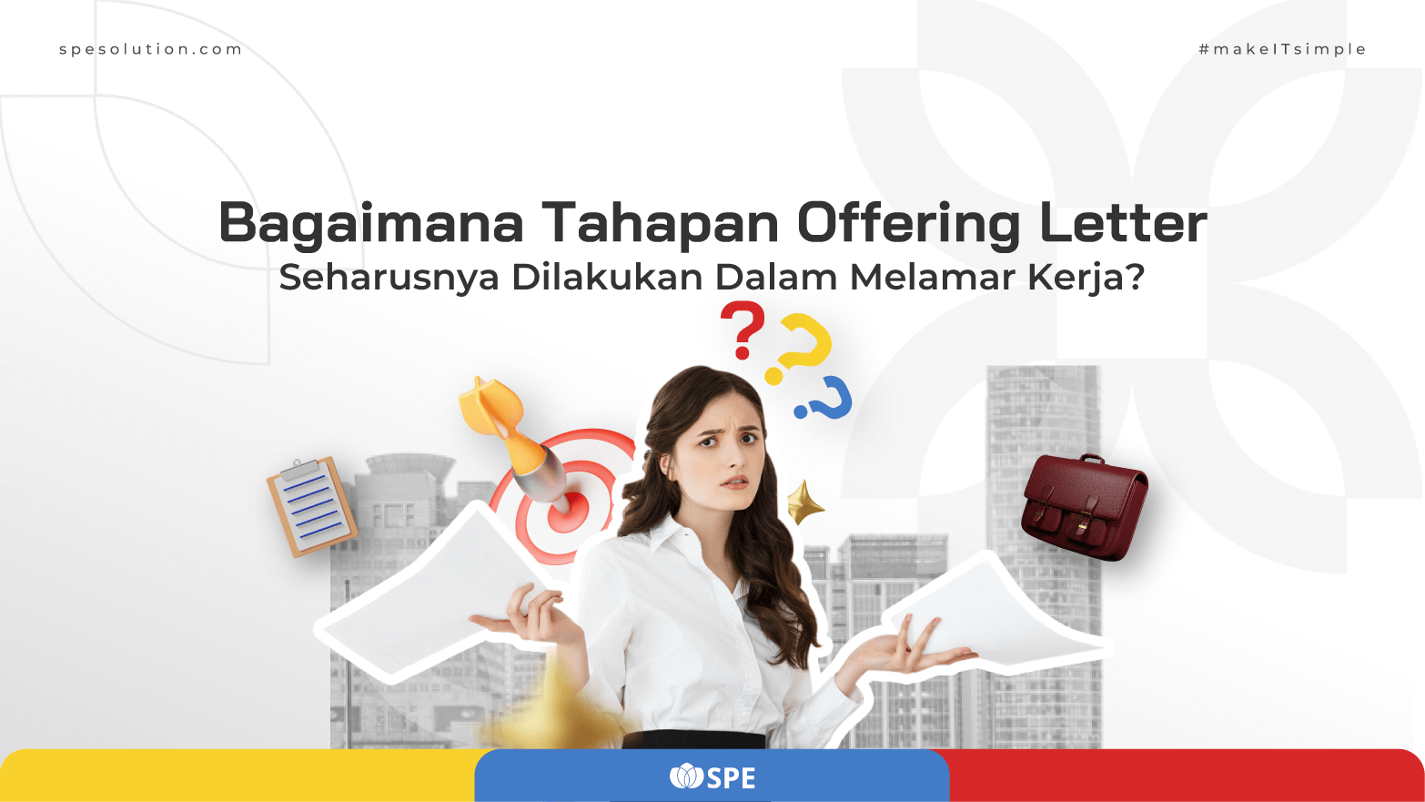 Bagaimana Tahapan Offering Letter Seharusnya Dilakukan Dalam Melamar Kerja?