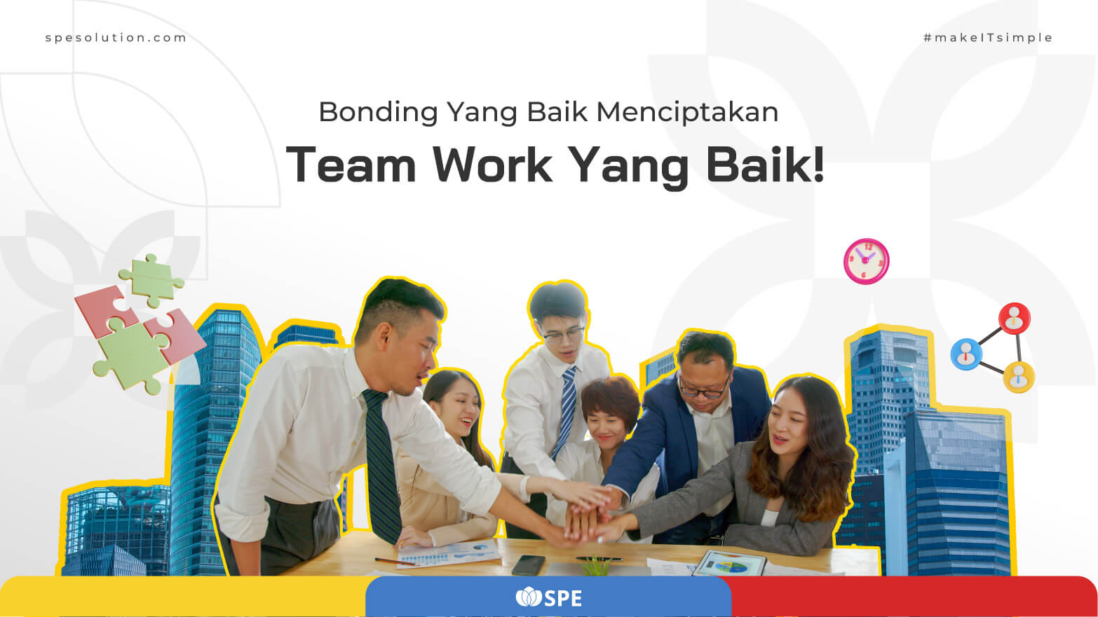 Bonding Yang Baik Menciptakan Team Work Yang Baik!