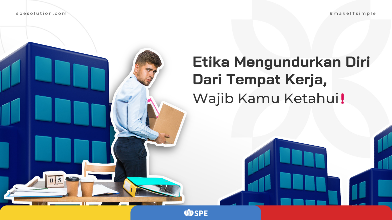 Etika Mengundurkan Diri Dari Tempat Kerja, Wajib Kamu Ketahui!