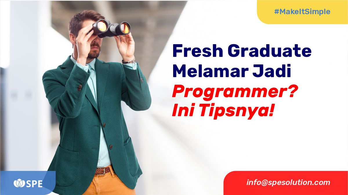 Fresh Graduate Melamar Jadi Programmer? Ini Tipsnya!