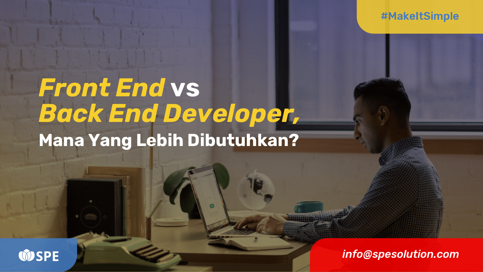 Front End vs Back End Developer: Mana Yang Lebih Dibutuhkan di Dunia Kerja?