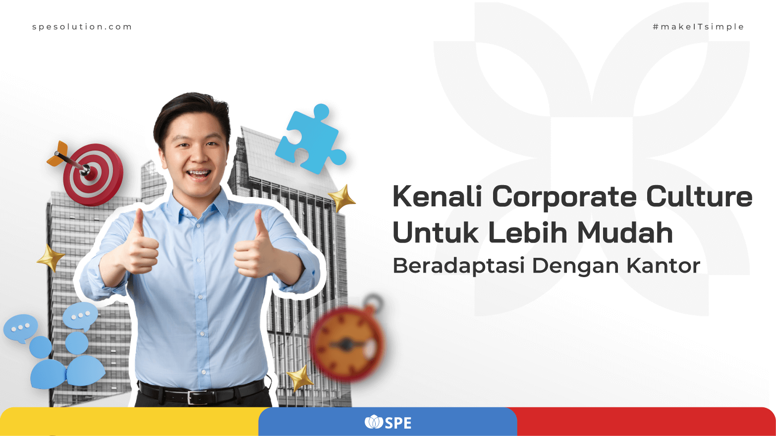 Kenali Corporate Culture Untuk Lebih Mudah Beradaptasi Dengan Kantor