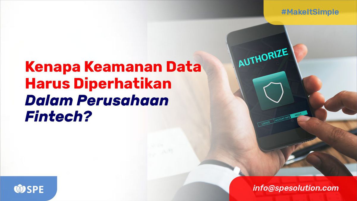 Kenapa Keamanan Data Harus Diperhatikan Dalam Perusahaan Fintech?