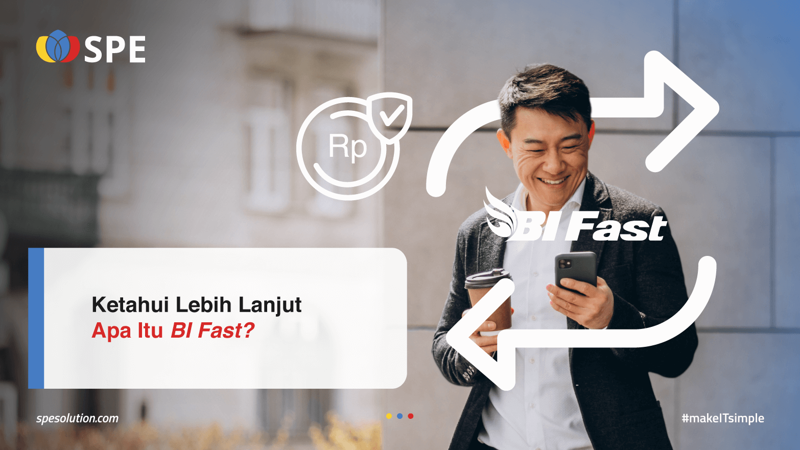 Ketahui Lebih Lanjut Apa Itu BI Fast?