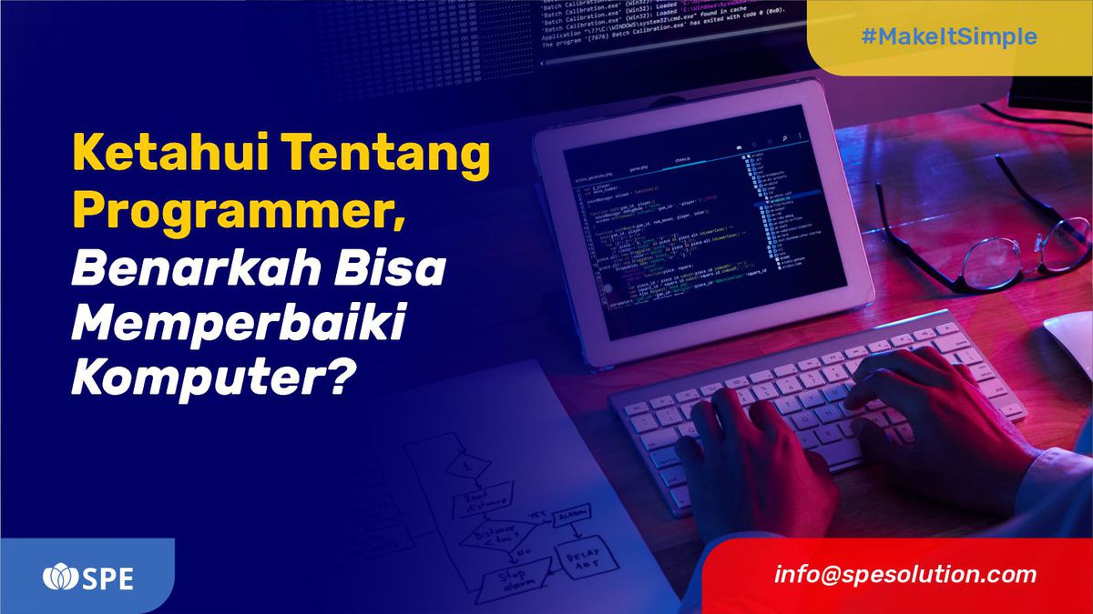 Ketahui Tentang Programmer, Benarkah Bisa Memperbaiki Komputer?