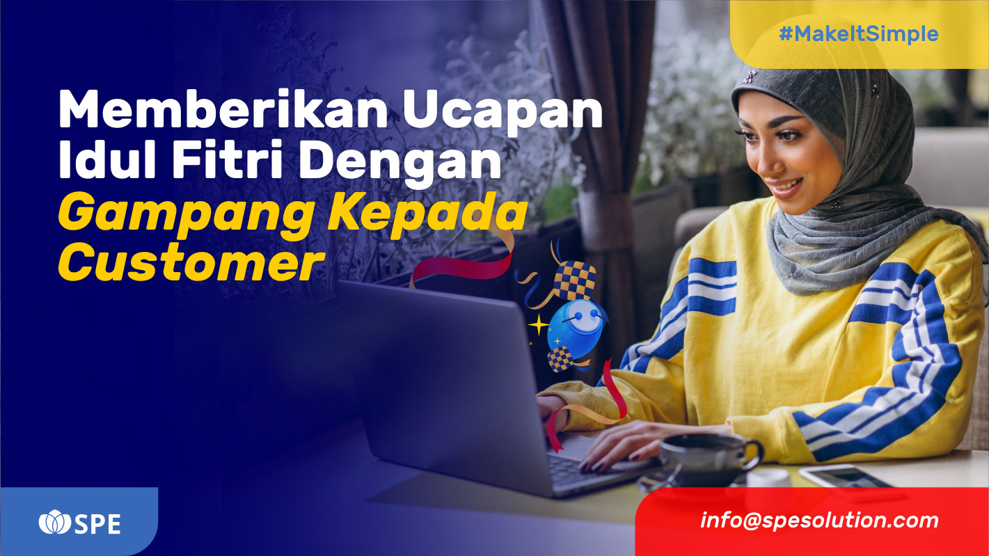 Memberikan Ucapan Idul Fitri Dengan Gampang Kepada Customer