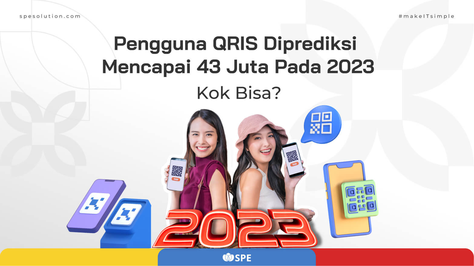 Pengguna QRIS Diprediksi Mencapai 43 Juta Pada 2023, Kok Bisa?