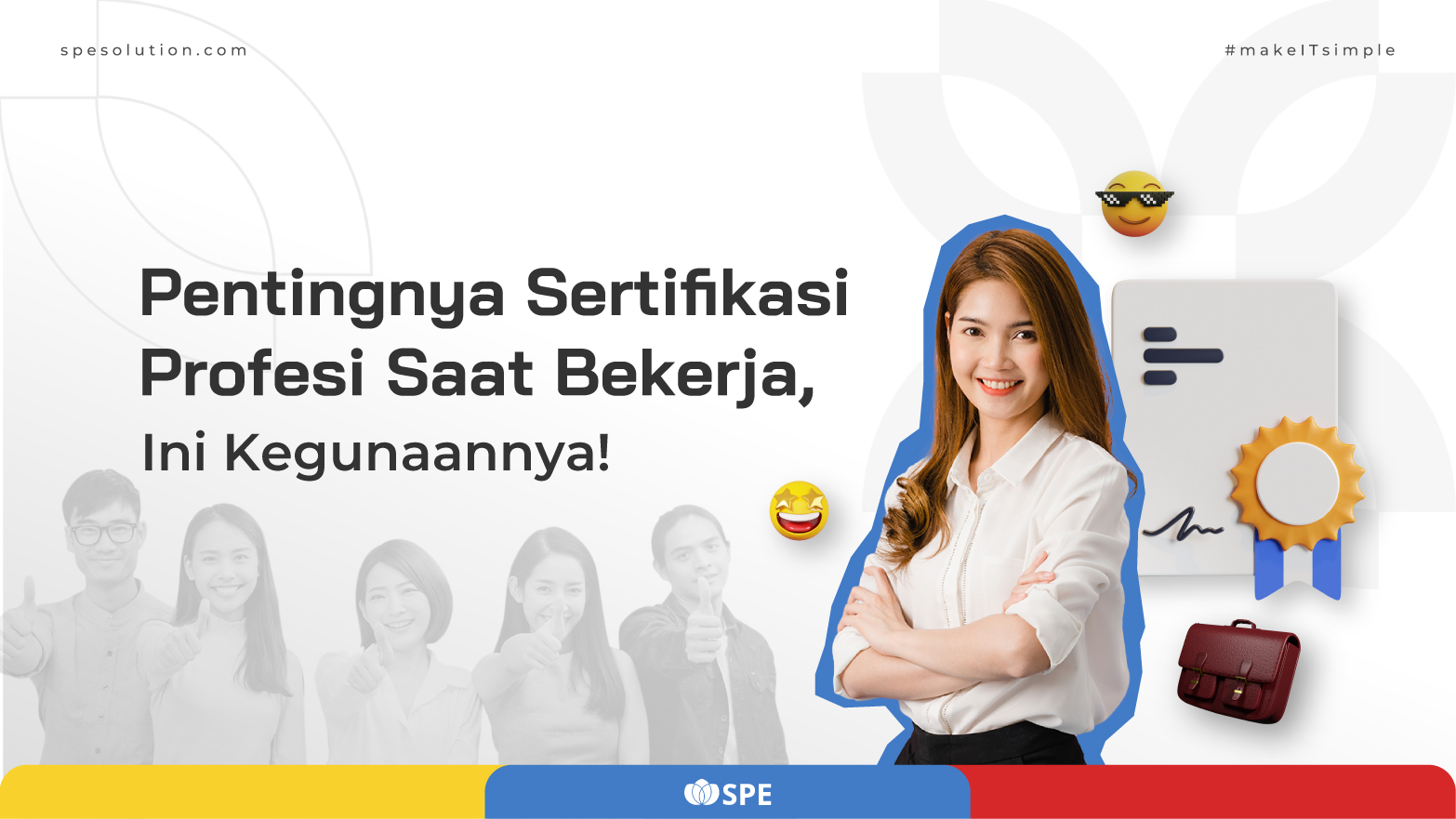 Pentingnya Sertifikasi Profesi Saat Bekerja, Ini Kegunaannya!