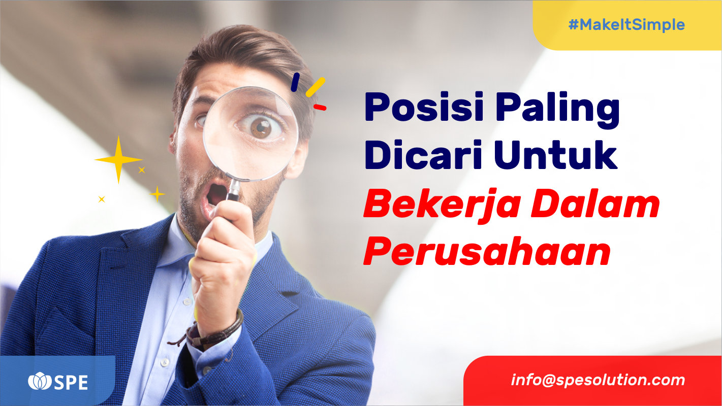 Posisi Paling Dicari Untuk Bekerja Dalam Perusahaan