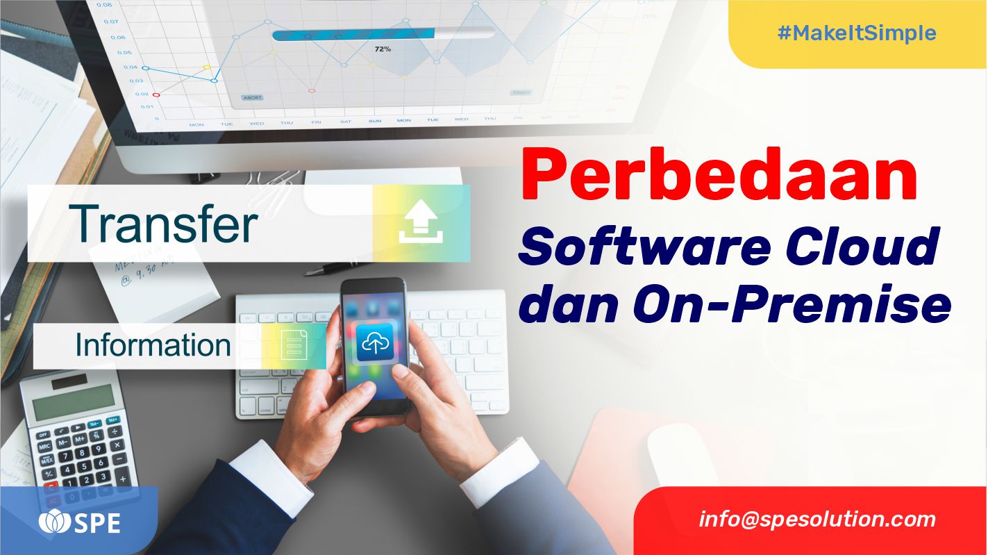 Software Cloud vs On Premise: Pengertian, Perbedaan, Lebih Baik Mana?