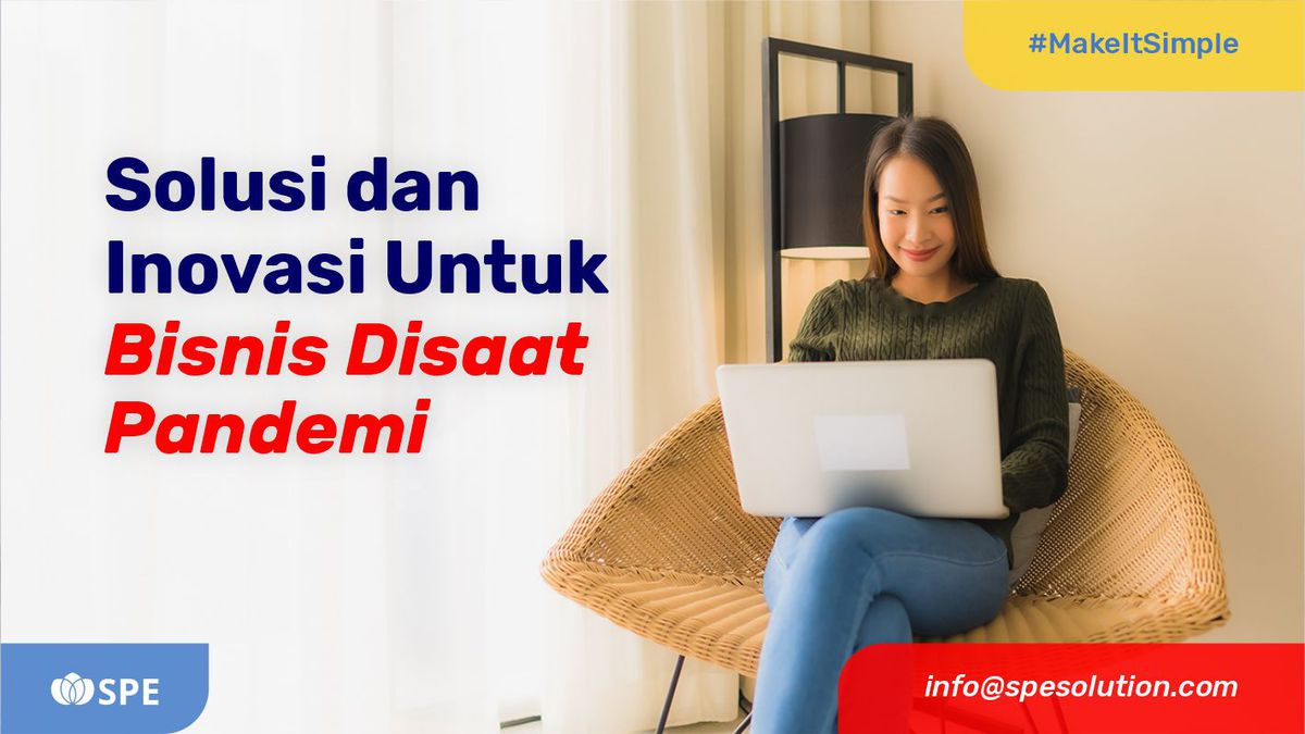 Solusi dan Inovasi Untuk Bisnis Disaat Pandemi