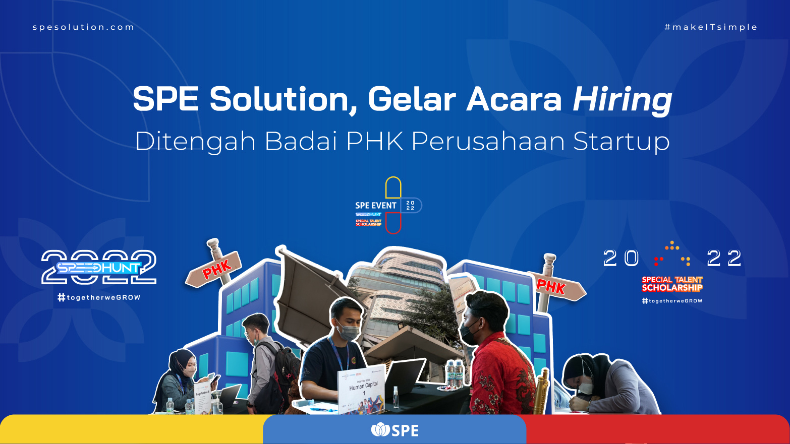 SPE Solution, Gelar Acara Hiring Ditengah Badai PHK Perusahaan Startup