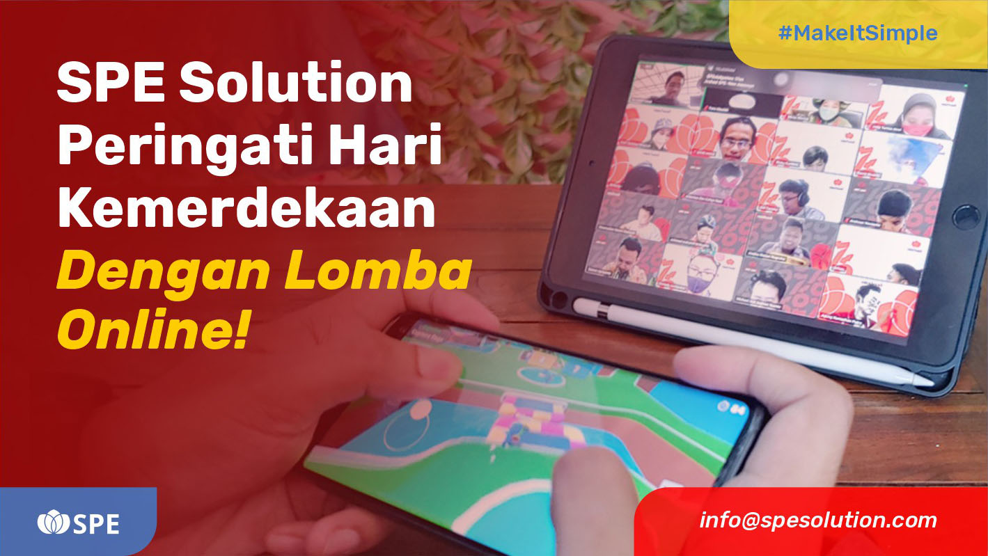 SPE Solution Peringati Hari Kemerdekaan Dengan Lomba Online!