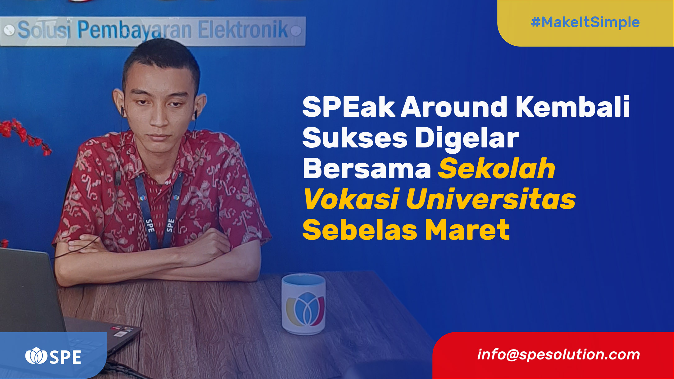 SPEak Around Kembali Sukses Digelar Bersama Sekolah Vokasi Universitas Sebelas Maret