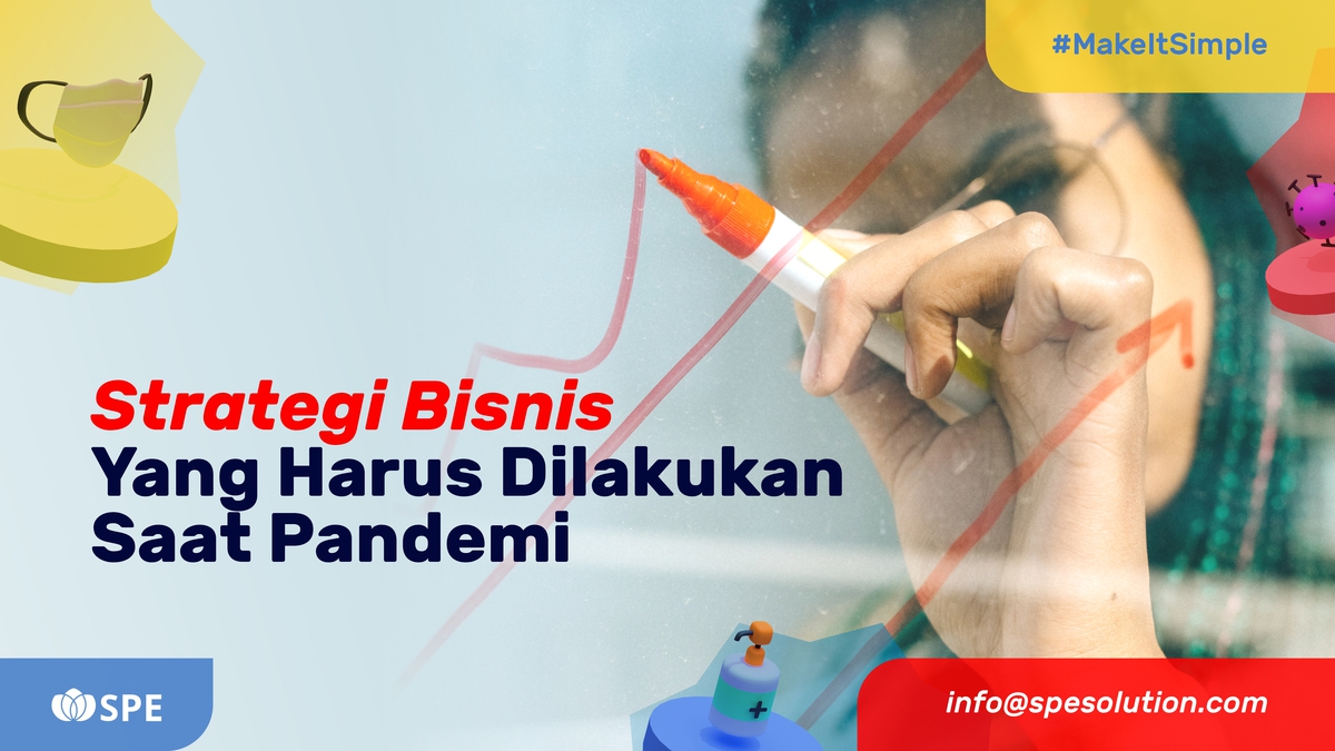 Strategi Bisnis Yang Harus Dilakukan Saat Pandemi