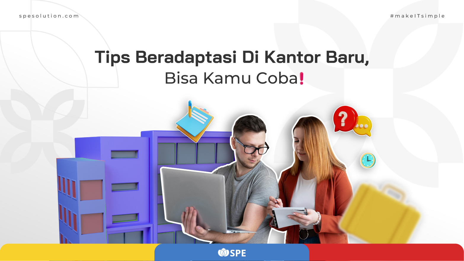 Tips Beradaptasi Di Kantor Baru, Bisa Kamu Coba!