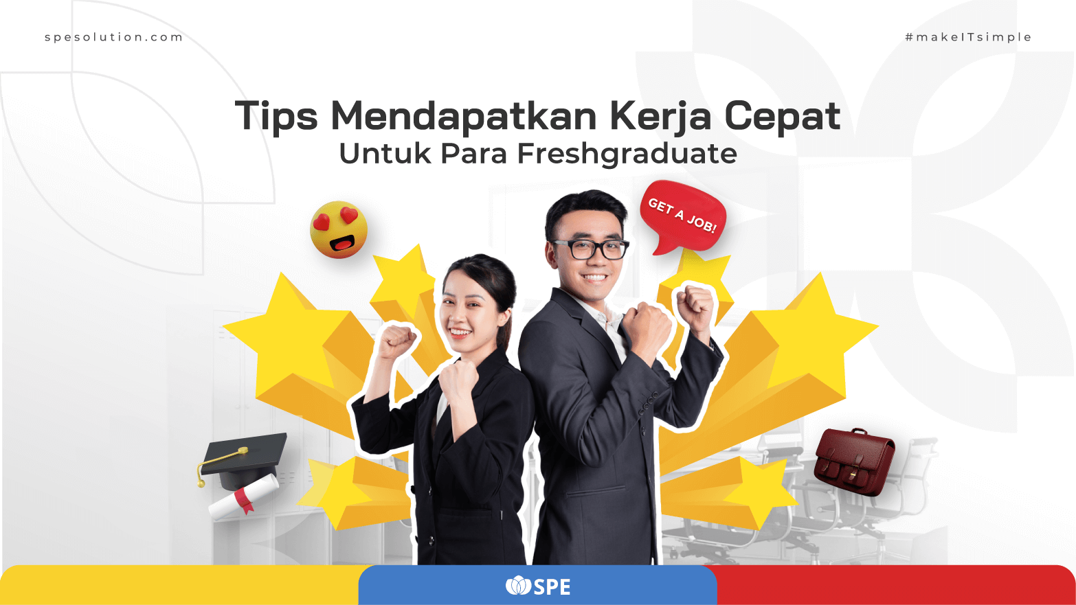 Tips Mendapatkan Kerja Cepat Untuk Para Fresh Graduate