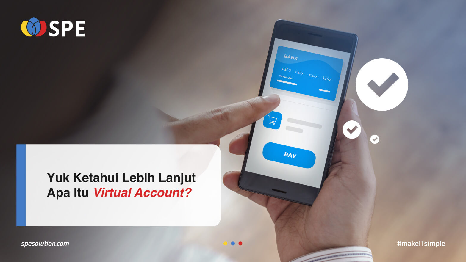 Yuk Ketahui Lebih Lanjut Apa Itu Virtual Account?